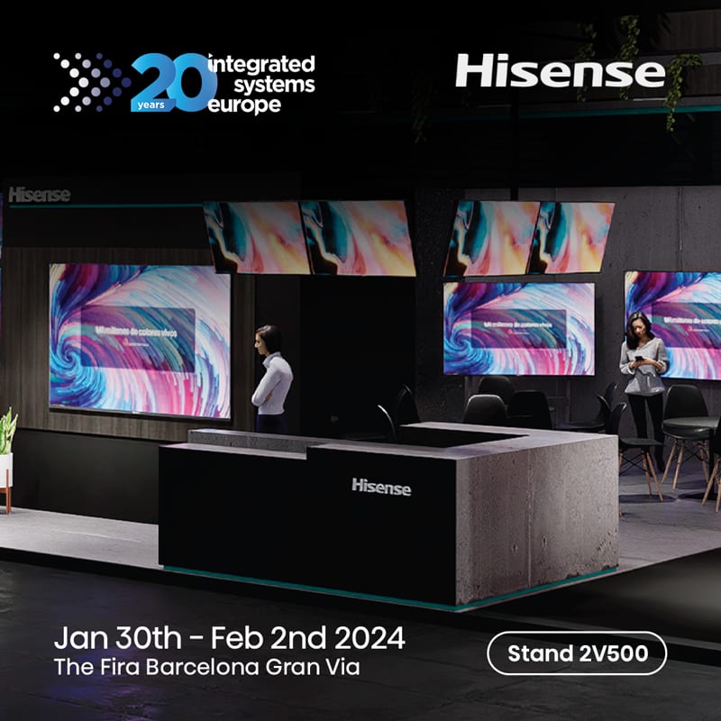 Xem trưng bày thương mại Hisense tại ISE2024!