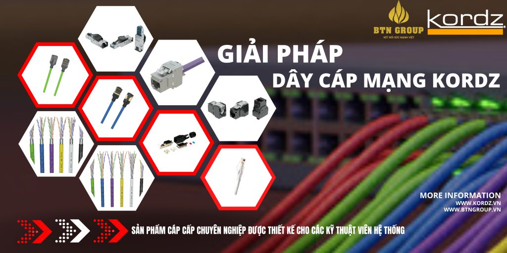 GIẢI PHÁP DÂY CÁP MẠNG KORDZ